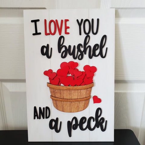 I Love You a Bushel and a Peck Sign