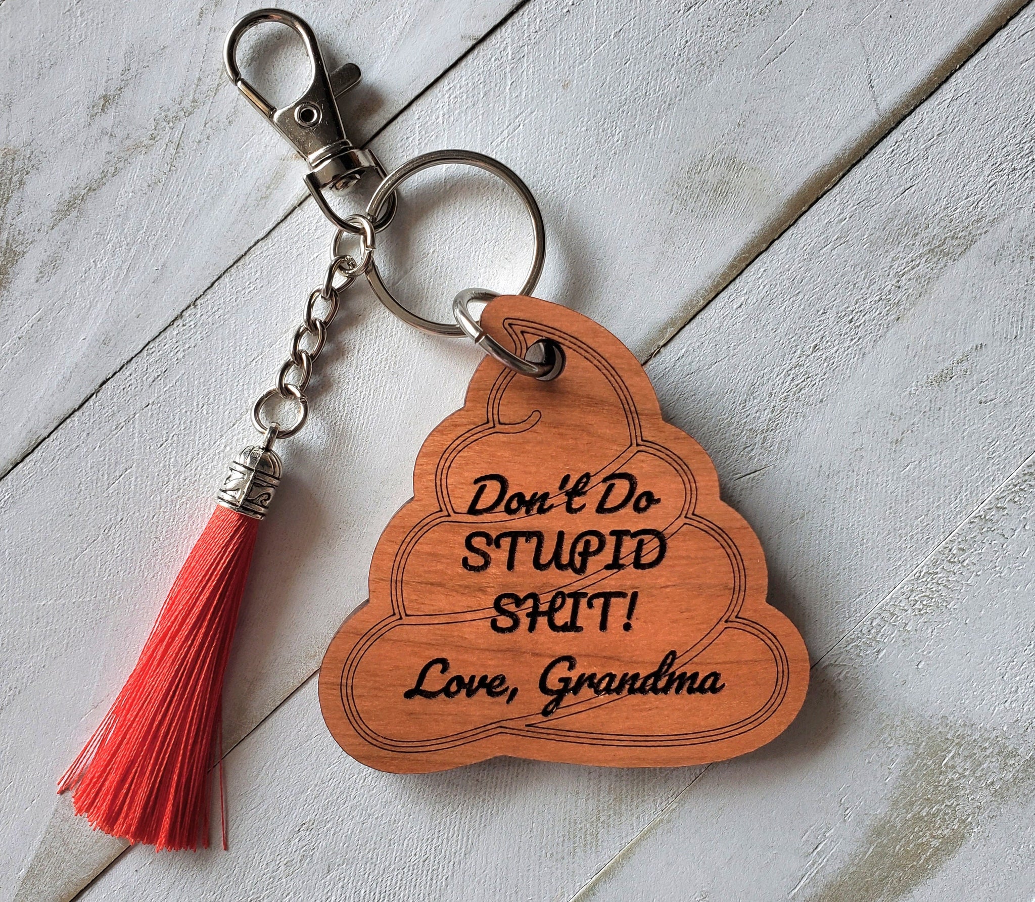 Dont Do Stupid Shit Love Your Name Keychain From Mom 